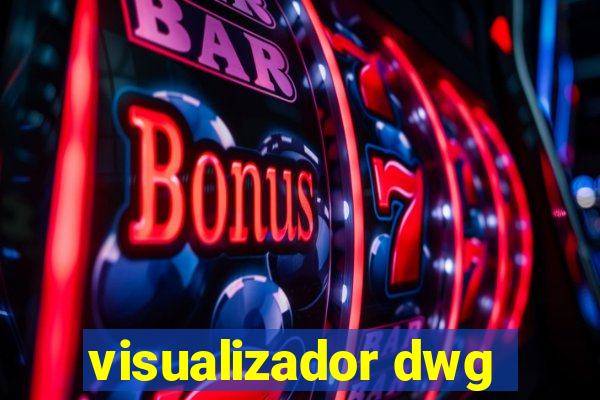 visualizador dwg